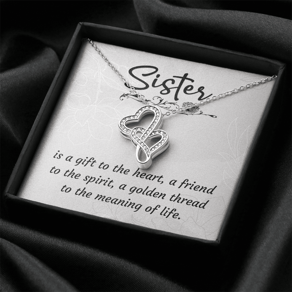 Sister, is a Gift to The Heart, a Friend to The Spirit Necklace
