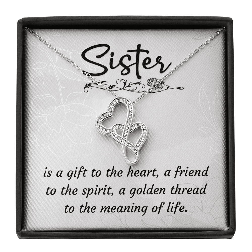 Sister, is a Gift to The Heart, a Friend to The Spirit Necklace