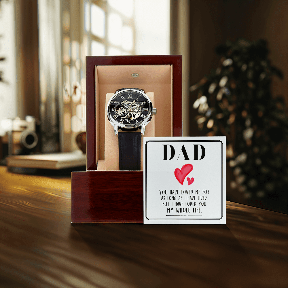 Dad, You Have Loved Me For as Long Openwork Watch