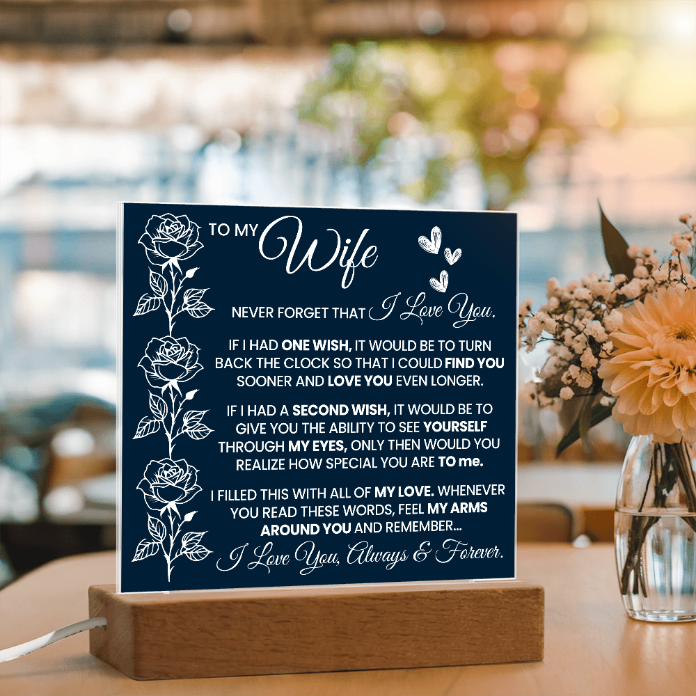 To My Wife - Never Forget That I Love You - Acrylic Plaque