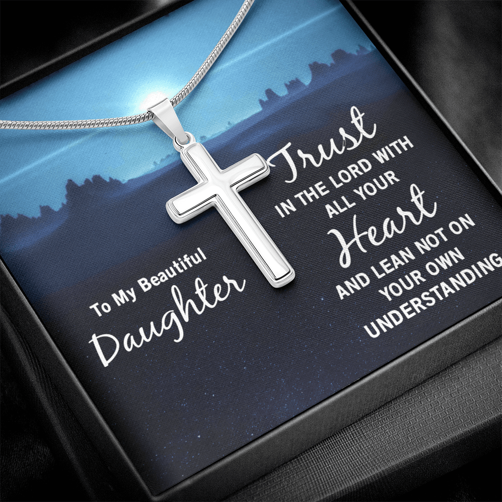 To My Beautiful Daughter - Trust in The Lord With All Your Heart Cross Necklace