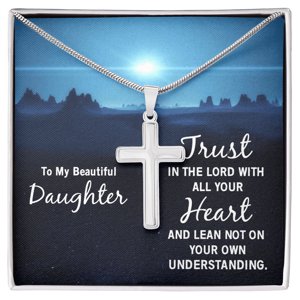 To My Beautiful Daughter - Trust in The Lord With All Your Heart Cross Necklace